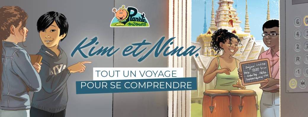 Kim et Nina tout un voyage pour se comprendre