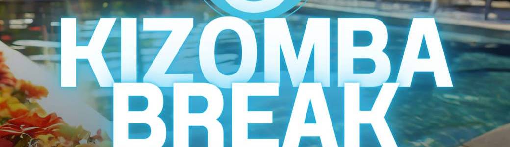 Kizomba Break 2024