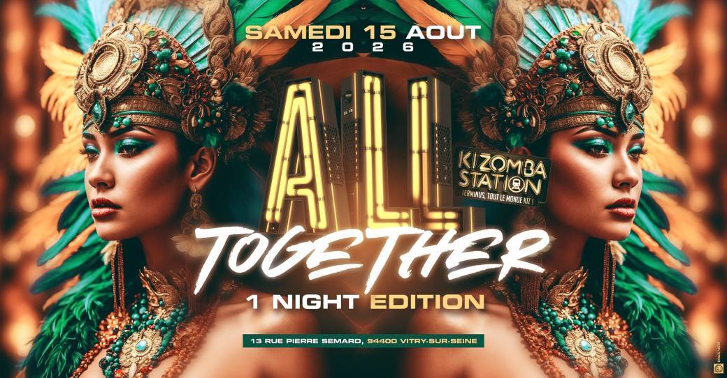 Kizomba Station - All Together - 15 Août 2026 - 1 Night Edition