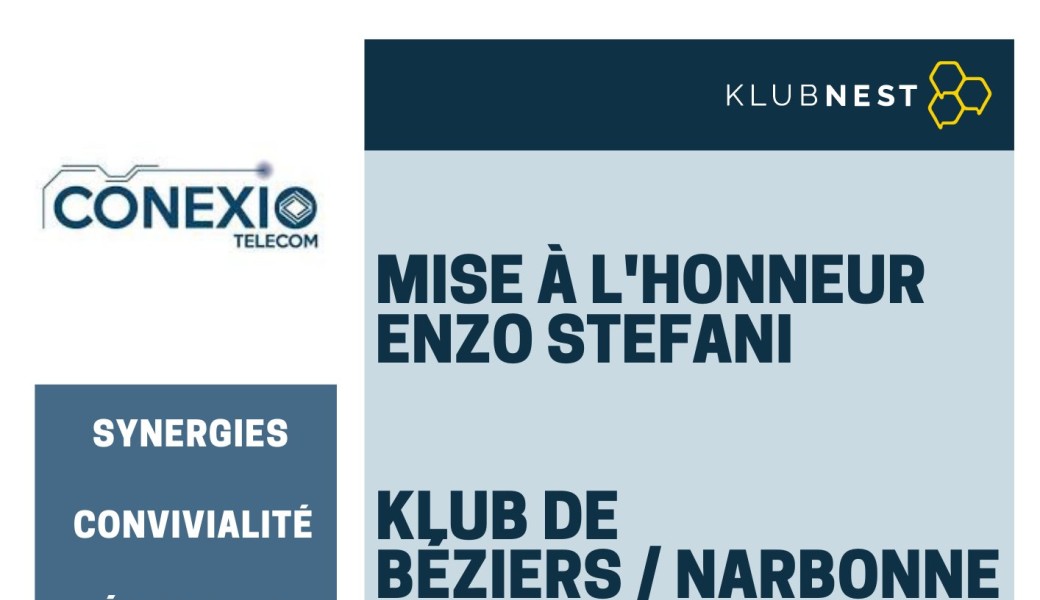 Klubnest Béziers Narbonne - 30nov - Mise à l'honneur Conexio Telecom