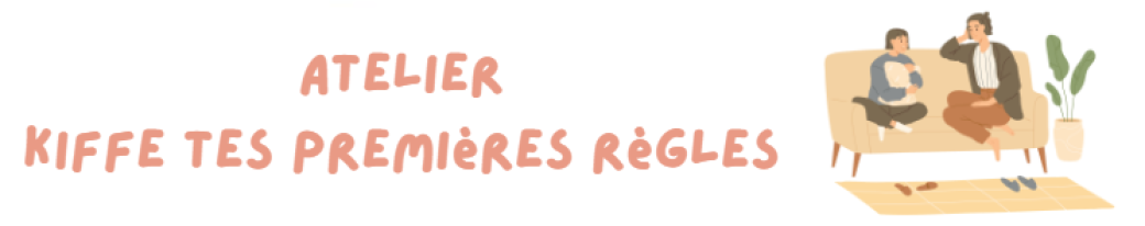 Kiffe tes premières règles en duo mère-fille