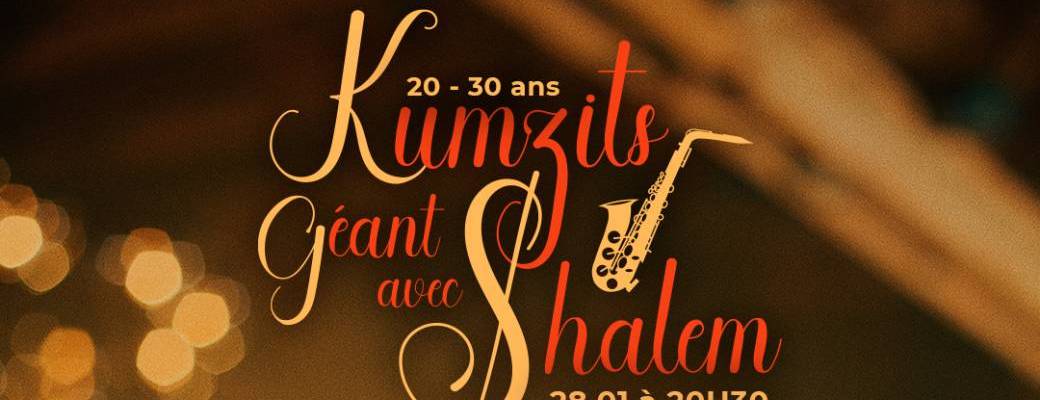 KUMZITS géant avec Shalem