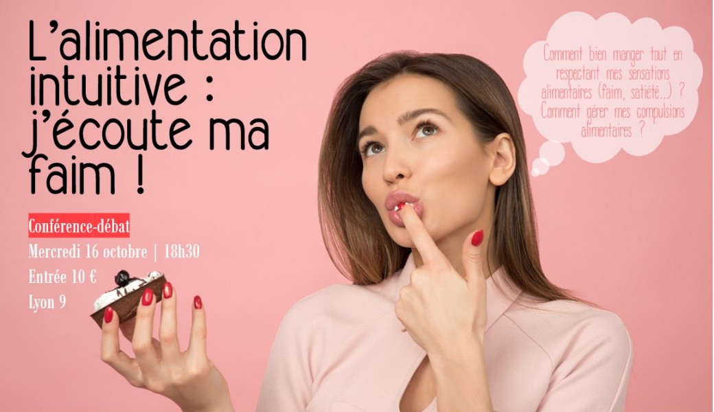L’alimentation intuitive : j’écoute ma faim !