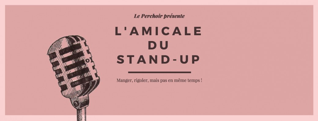 L’amicale du Stand up #2