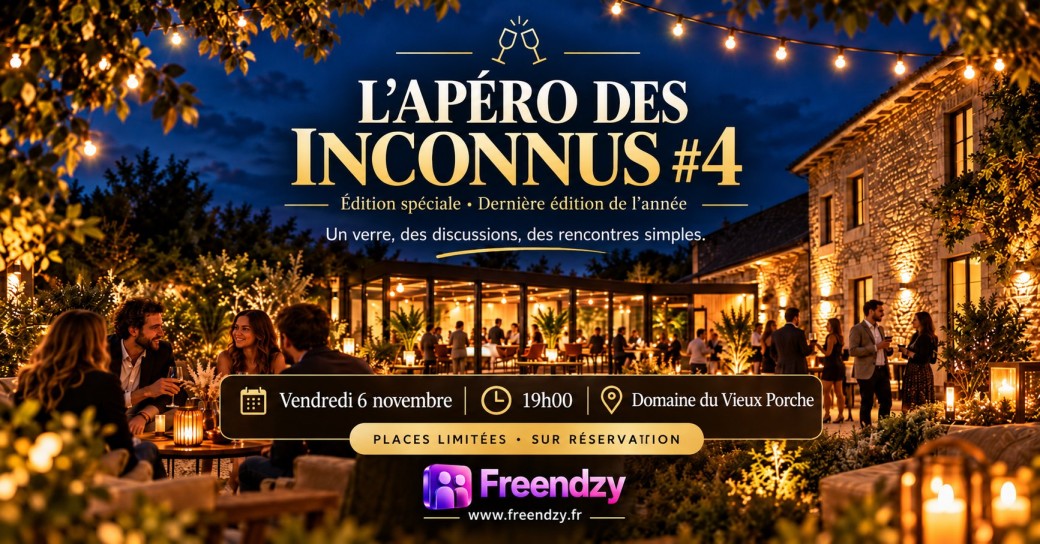 L’Apéro des Inconnus #4 – Édition spéciale au Domaine du Vieux Porche