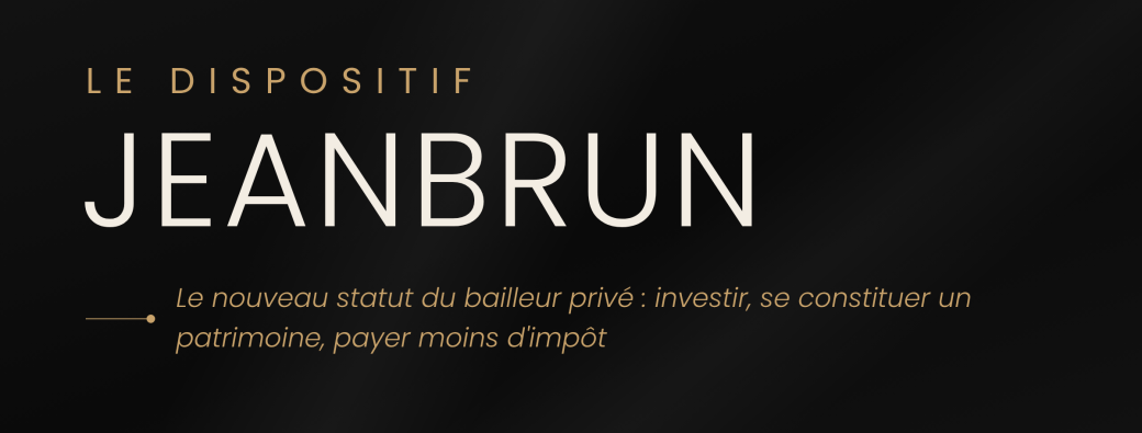 L’après-Pinel a un nom - Le dispositif Jeanbrun et le nouveau statut du bailleur privé