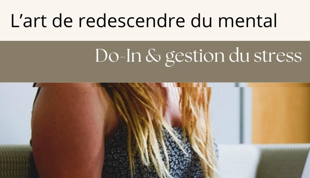 L’art de redescendre du mental