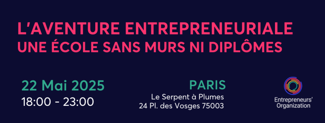 L’aventure entrepreneuriale : une école sans murs ni diplômes