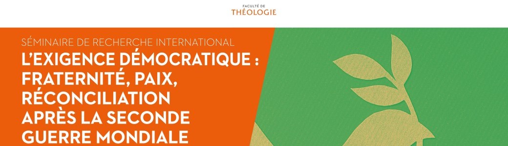 L’exigence démocratique : Fraternité, Paix, Réconciliation après la seconde guerre mondiale