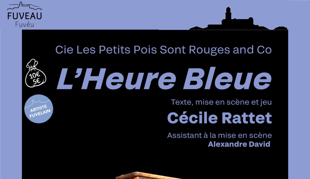L’heure bleue - Compagnie Les Petits Pois Sont Rouges and Co - à partir de 12ans