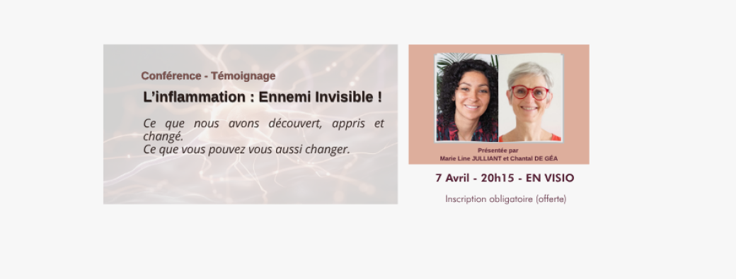 L’inflammation : Ennemi Invisible !