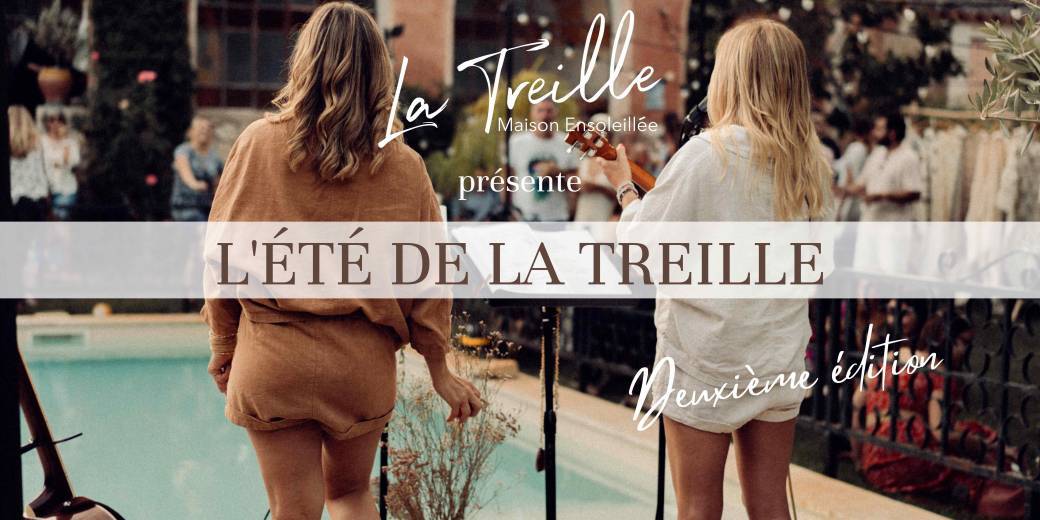 L'ÉTÉ DE LA TREILLE