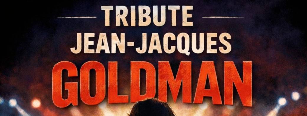 Là-bas, Le voyage Goldman • Tribute Jean-Jacques Goldman