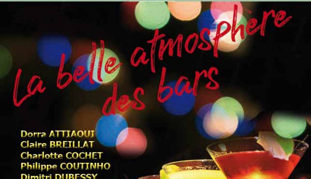 La belle atmosphère des bars