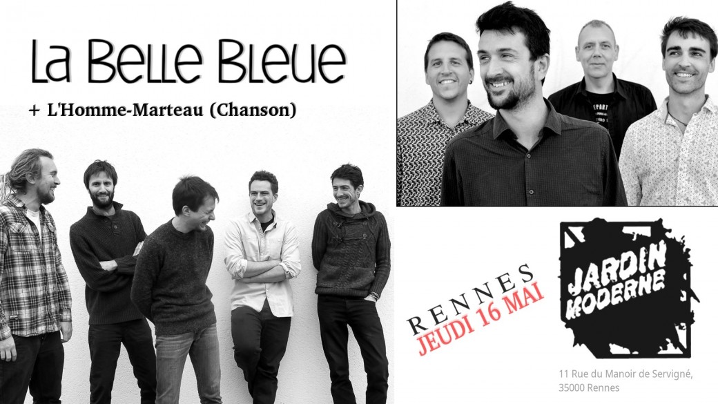 La Belle Bleue + L'Homme-Marteau // Rennes 