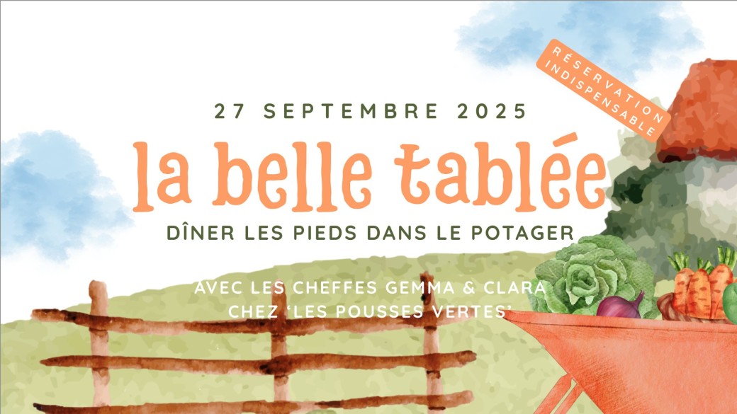 La Belle Tablée · diner les pieds dans le potager