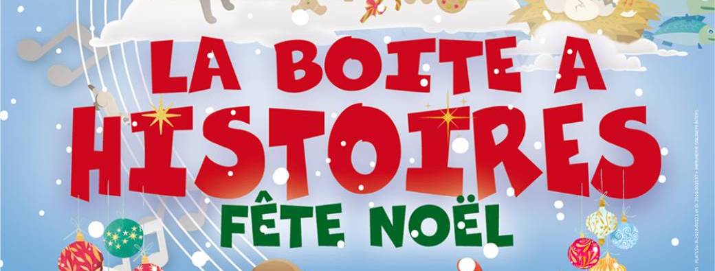 LA BOITE À HISTOIRES fête Noël ! 