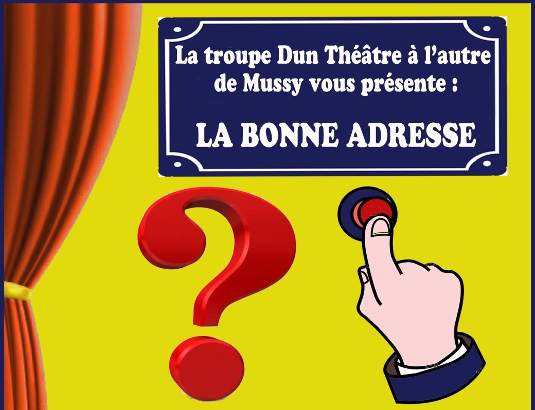 "La Bonne Adresse" par la troupe Dun Théâtre à l'Autre