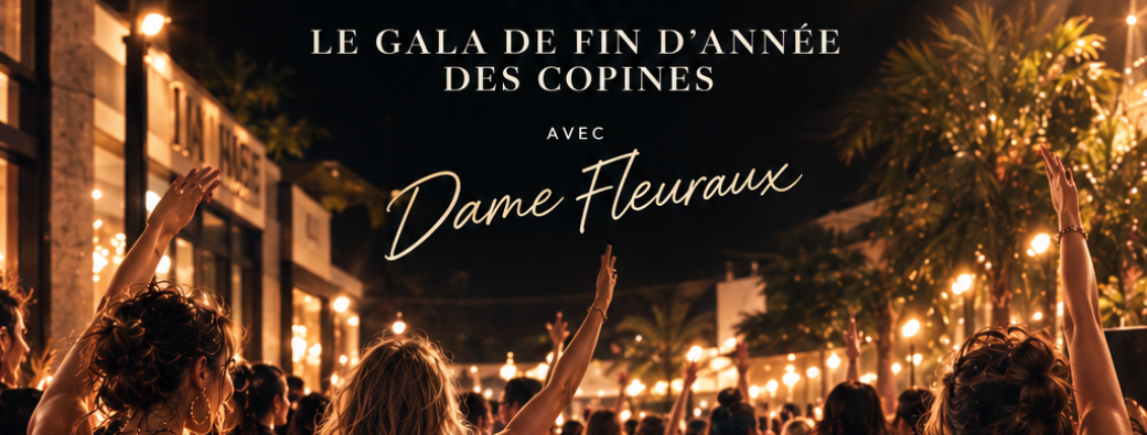 La boom des copines - Dame Fleuraux - Edition GALA DE FIN D'ANNEE / NOUVEL AN DES COPINES