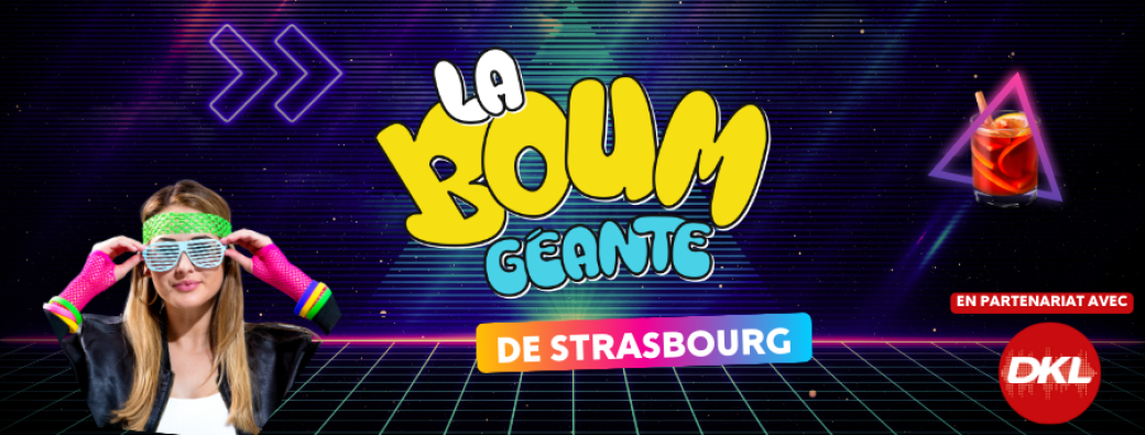 La Boum Géante de Strasbourg