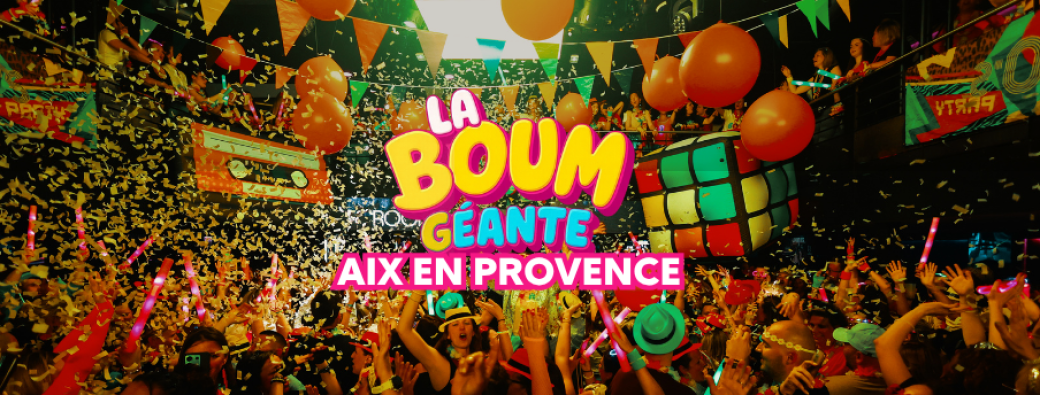 La Boum Géante 2027 - Aix En Provence