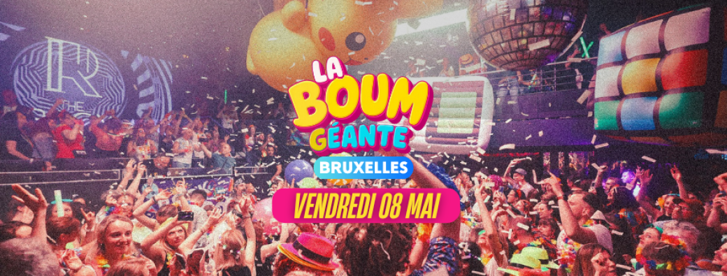 La Boum Géante - Bruxelles 2026