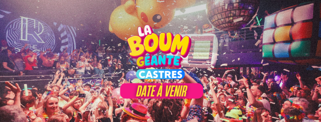 La Boum Géante  - Castres
