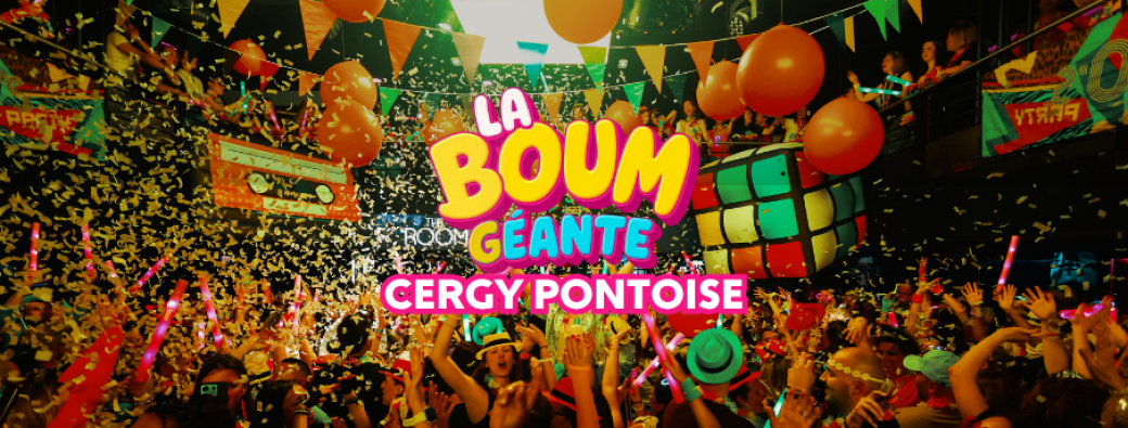 La Boum Géante - Cergy Pontoise