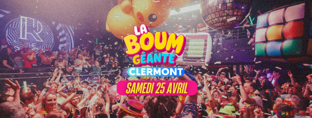 La Boum Géante - Clermont 2026