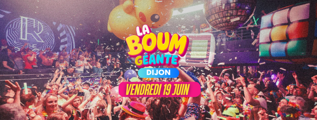 La Boum Géante de Dijon