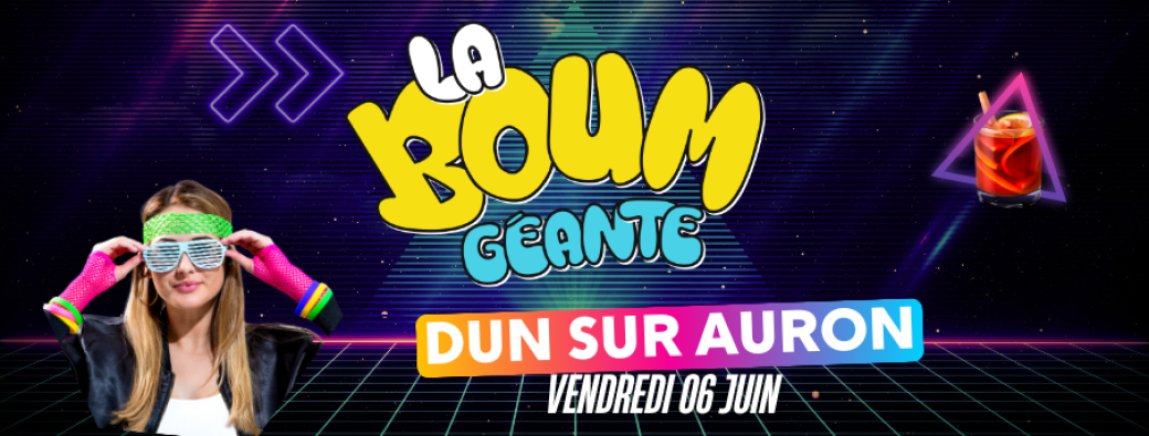 La Boum Géante de Dun sur Auron