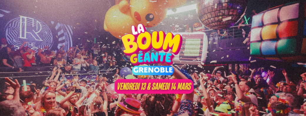 La Boum Géante - Grenoble 2026