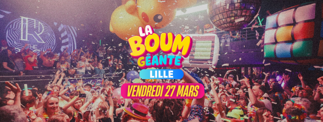 La Boum Géante - Lille 2026