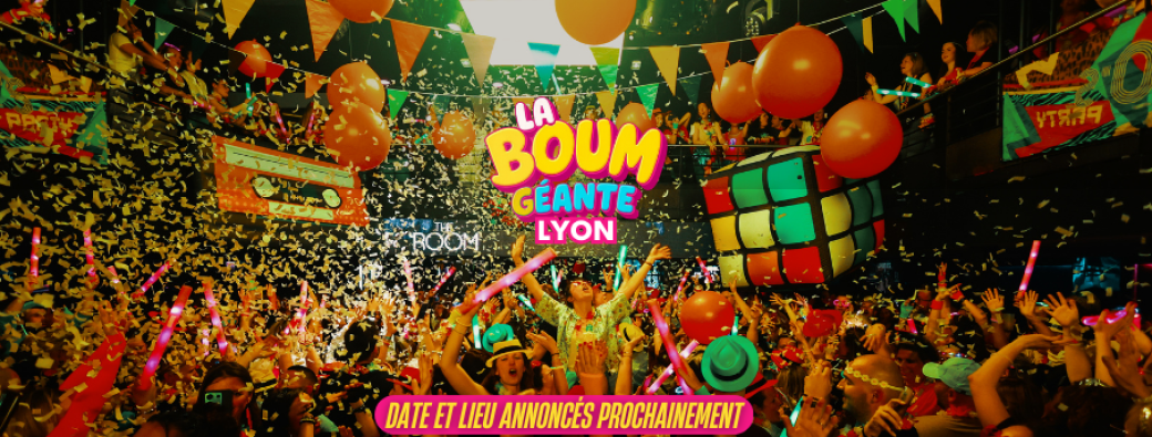 La Boum Géante Lyon