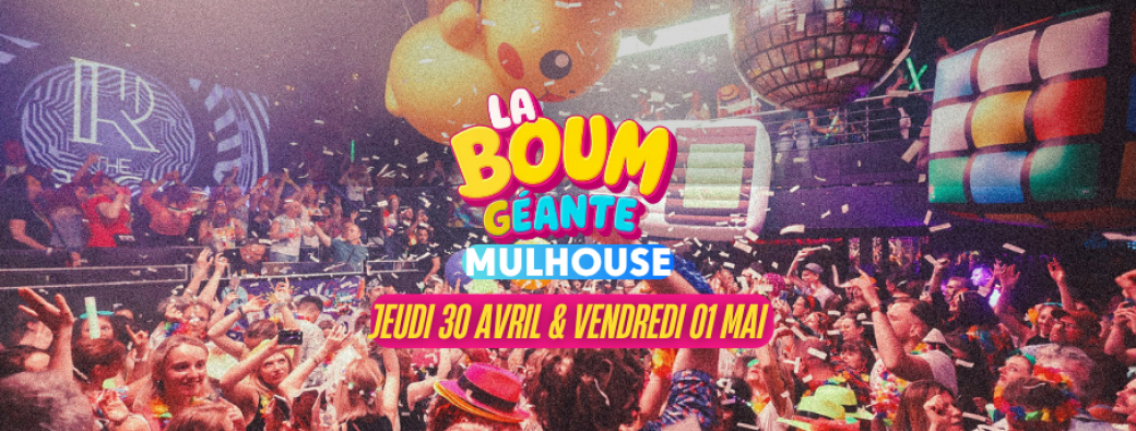 La Boum Géante - Mulhouse 2026