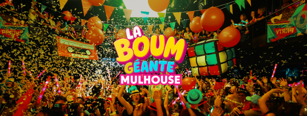 La Boum Géante 2027 - Mulhouse