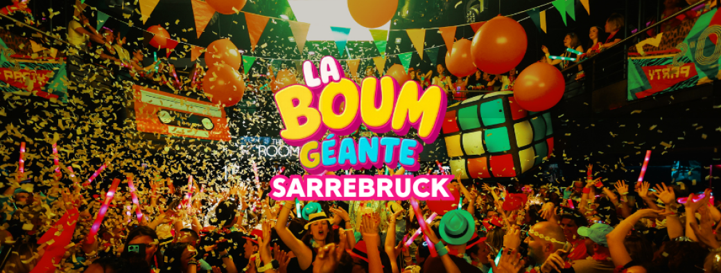 La Boum Géante - Sarrebruck