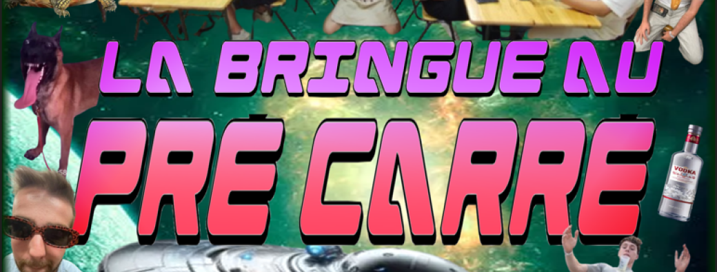 La Bringue Au Pré Carré