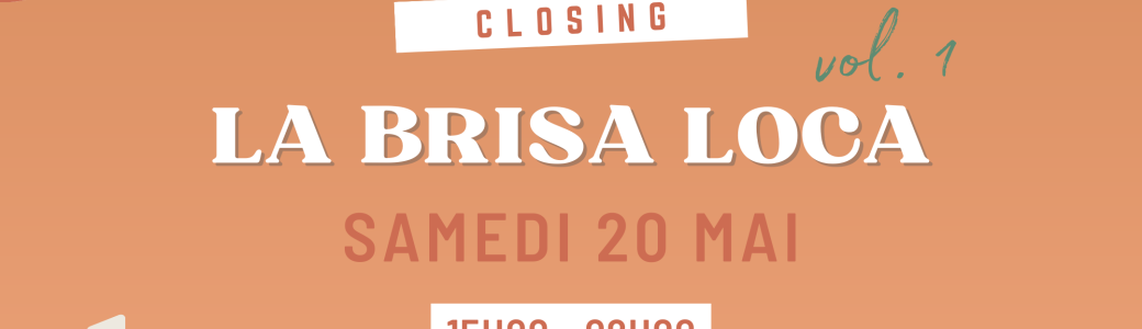 La Brisa LoCa Vol.1 // Closing Fredo Hostel