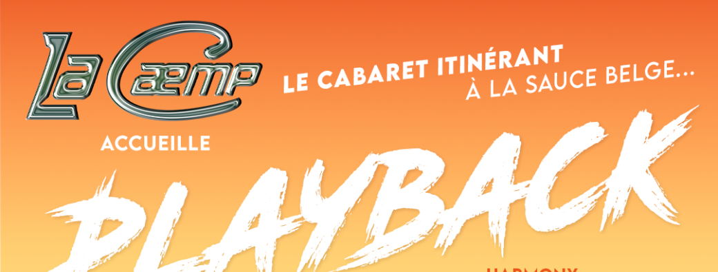 La Caemp : Playback !