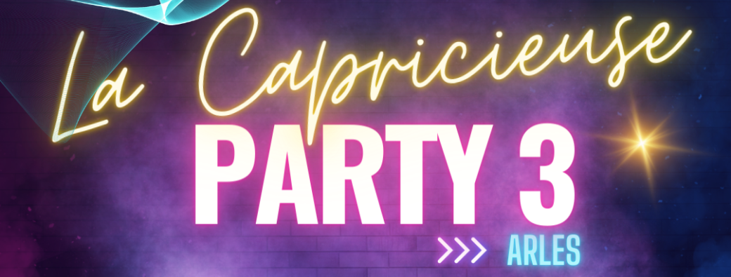 La Capricieuse - Party 3