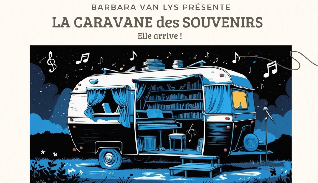 LA CARAVANE DES SOUVENIRS 