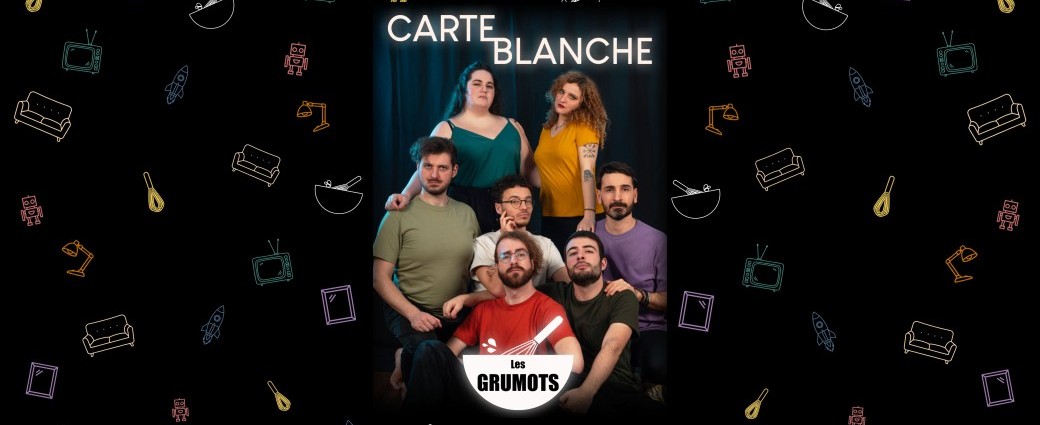 La Carte Blanche - 05/06/2026 - Les Grumots