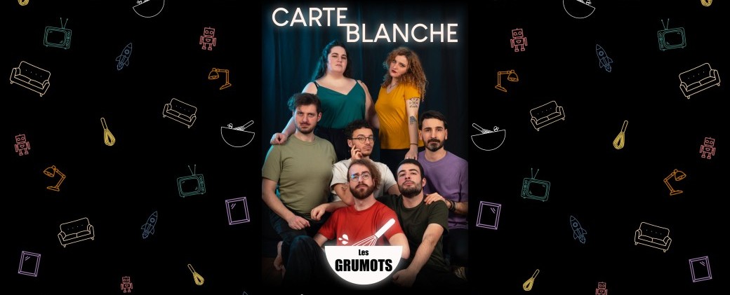 La Carte Blanche - 07/06/2026 - Les Grumots