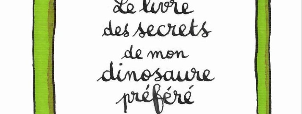 La carte secrète de mon dinosaure préféré