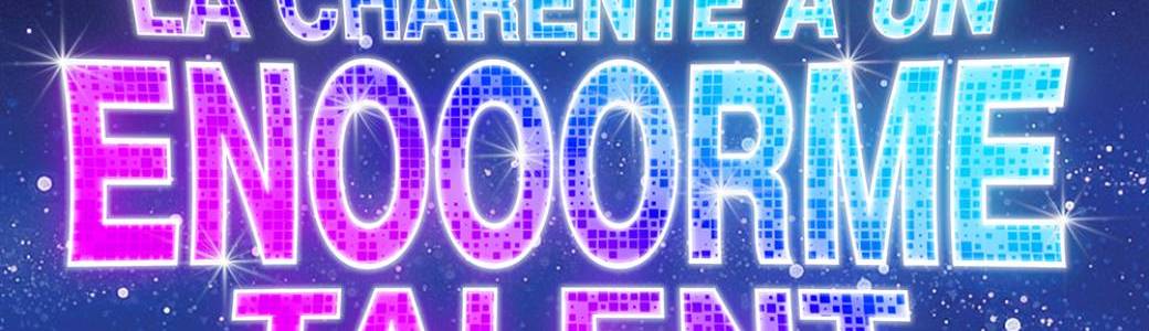 La Charente a un enooorme talent SAISON 2