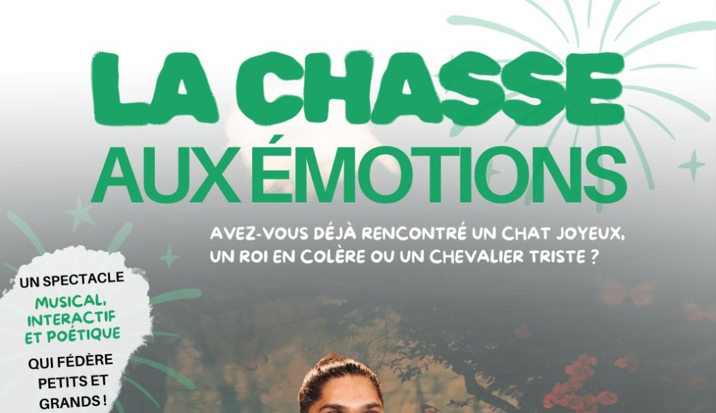 la chasse aux émotions (Jeune public)