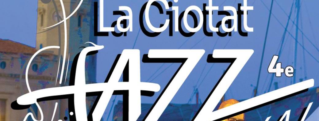 LA CIOTAT JAZZ FESTIVAL