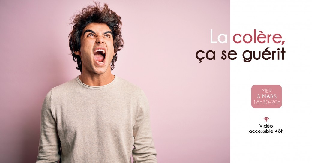 La colère, ça se guérit