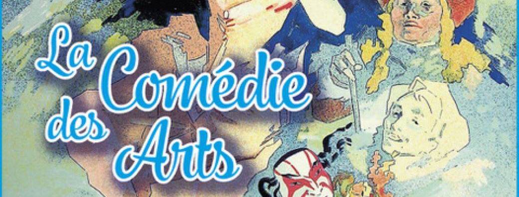 La comédie des Arts